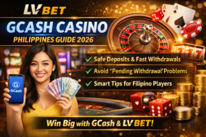 LV BET GCash Casino Philippines Guide 2026: Safe Deposits, Fast Withdrawals & Smart Tips for Filipino Players