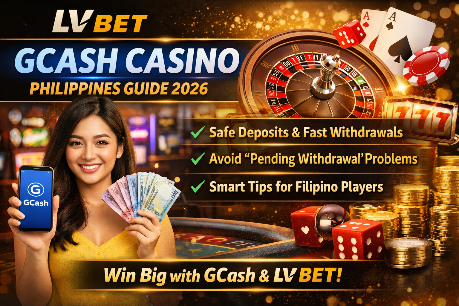 LV BET GCash Casino Philippines Guide 2026: Safe Deposits, Fast Withdrawals & Smart Tips for Filipino Players
