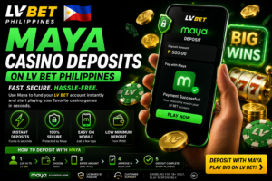 Maya Casino Deposits on LV BET Philippines 2026